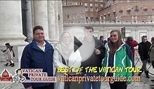 Best of the Vatican Tour - Vatican Private Tour Guide