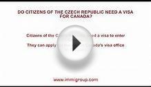 Do citizens of the Czech Republic need a visa for Canada?