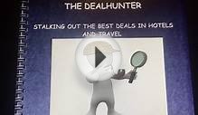 The Deal Hunter how to find the best hotel & travel deals